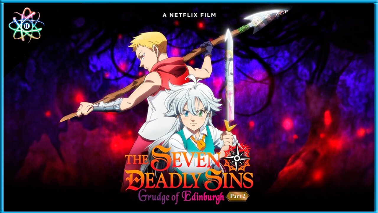 The Seven Deadly Sins: Fúria de Edimburgo estreia na Netflix