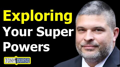 Do You Know Your Super Powers? | Jason Miller & Tony DUrso