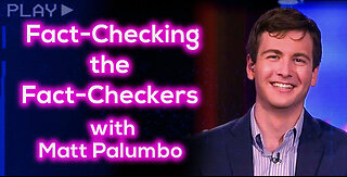 Fact-Checking the Fact-Checkers with Matt Palumbo