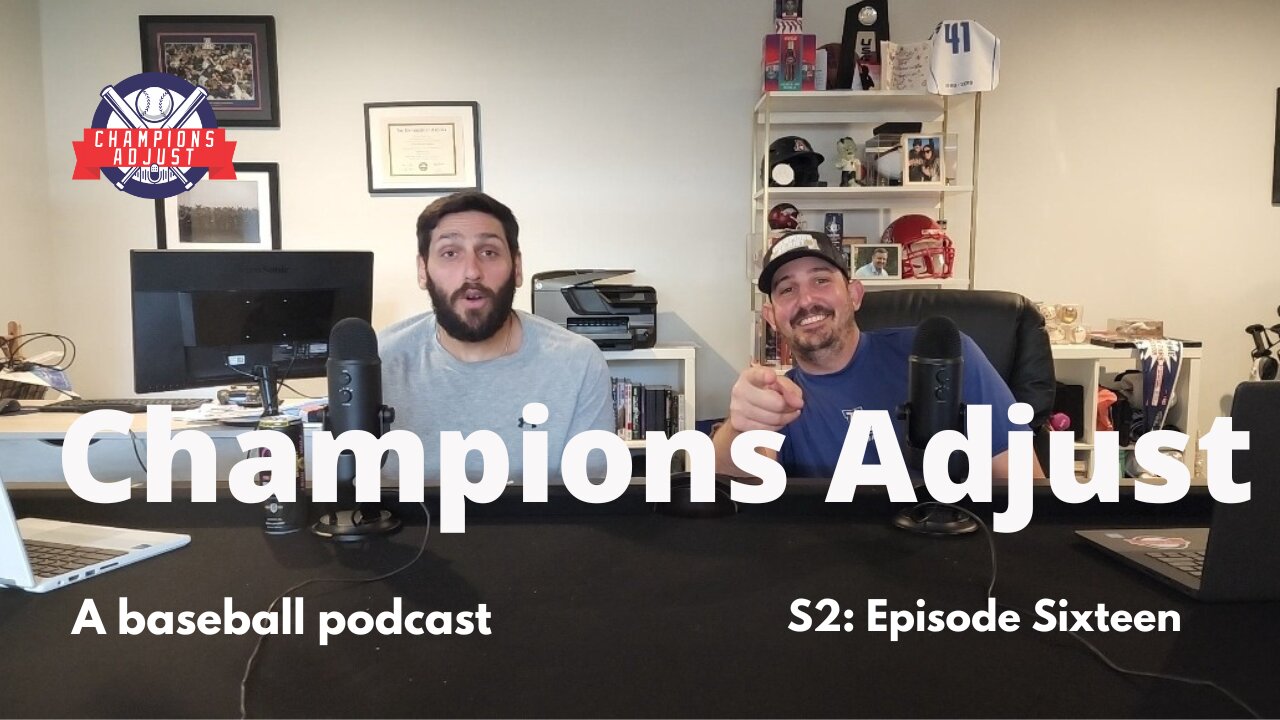140 Days Until MLB Opening Day Champions Adjust Podcast