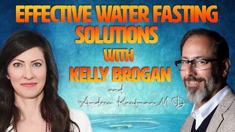 Effective Water Fasting Solutions with Kelly Brogan