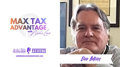How Small Business Coaching Can Accelerate Achieving Your Vision with Dan Adkins (Max Tax Advantage with Nisla Love)