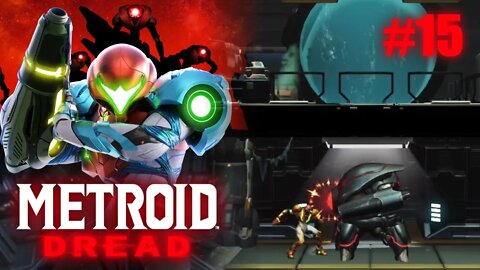 Metroid Dread (Restoring Power) Let's Play! #15