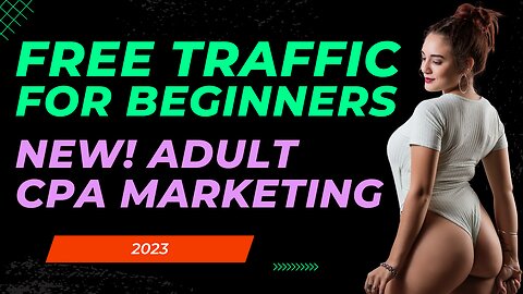 Free Traffic For Beginners 2023 Adult CPA Marketing CPAGrip Clickfunnels TrafficJunky Exoclick #cpa