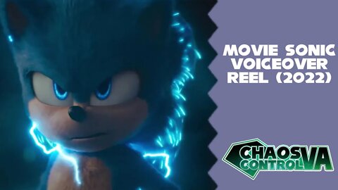 @ChaosControl VA Movie Sonic Voiceover Reel (2022)