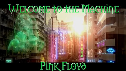Welcome to the Machine Pink Floyd