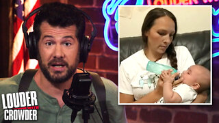 Baby Formula SHORTAGE! Who's to BLAME? | Louder with Crowder