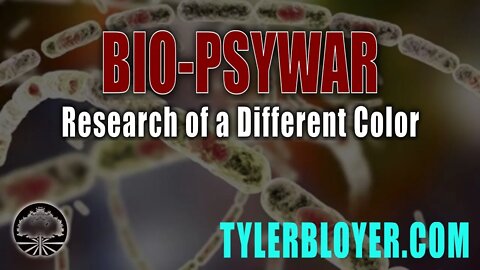 Bio-PsyWar | Research of a Different Color