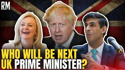 Who Will Be Next UK Prime Minister? And Does It Really Matter?