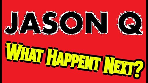 Jason Q - What Happent Next June 3 (Cont...)