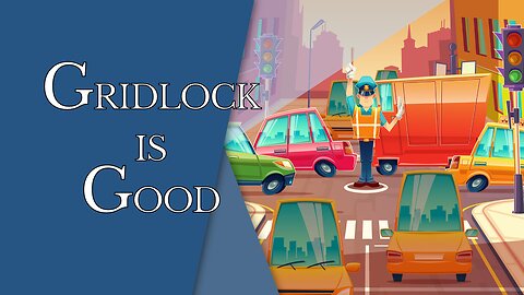 Gridlock Is Good | Episode #157 | The Christian Economist
