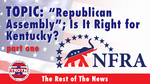"Republican Assembly"; Is It Right For Kentucky?
