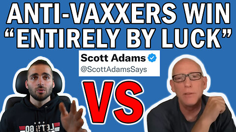 Anti Vaxxers Win! - Responding to Scott Adams