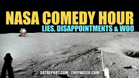 THE NASA COMEDY HOUR: Lies, Disappointments & Woo -- Jeranism & Grosen