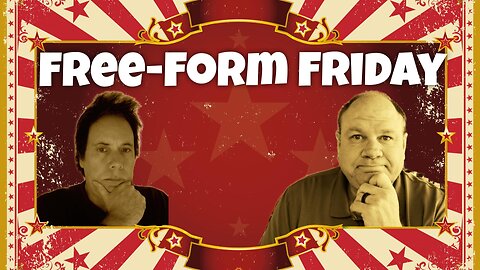 Free-Form Friday 03-10-2023