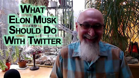 What Elon Musk Should Do With Twitter [ASMR]