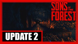 Sons Of The Forest | Second Major Update!