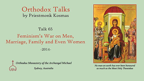 Talk 65: Feminism's War on Men, Marriage, Family and Even Women