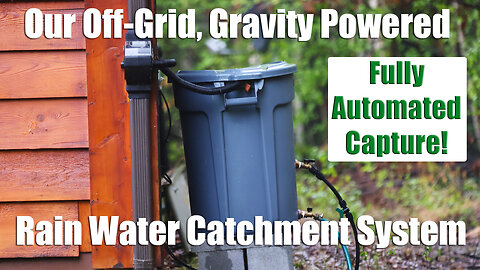 Our Off-Grid, Gravity Powered Centralized Rain Water Catchment System