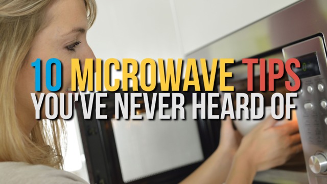 10 Microwave Tips You've Never Heard Of