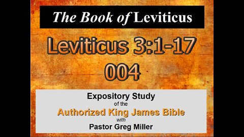 004 Leviticus 3:1-17 (Leviticus Studies)