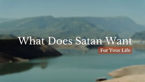 What Does Satan Want