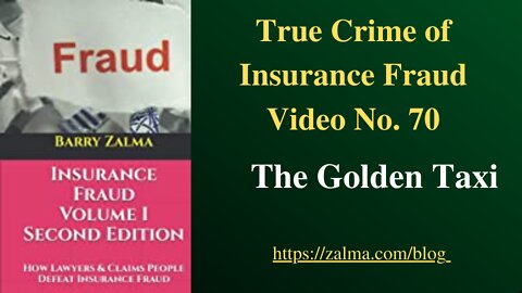 True Crime of Insurance Fraud Video Number 70