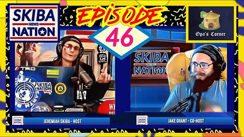 Episode 46 - Skiba News Nation