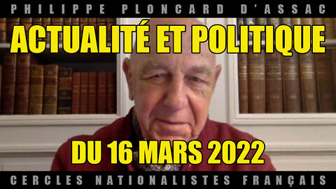 Actualité et politique du 16 mars 2022