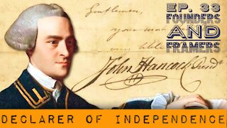John Hancock: Declarer of Independence - Episode 33