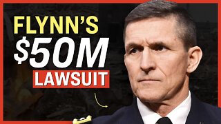 Gen. Flynn Reveals His $50M Lawsuit Against FBI and DOJ Over Russia Probe; $40K Lawsuit Against DoD