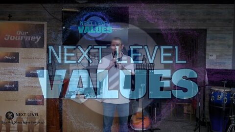 Next Level Values Part 2: Family (8/28/22)