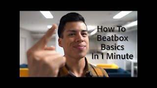 learn basic Beatboxing in just 1 minute