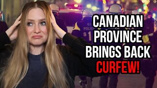 Canadian province brings back CURFEW?