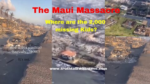 The Maui Massacre, a Pearl Harbor Type Attack. Where Are The 2,000 Missing Kids. Thousands Dead!