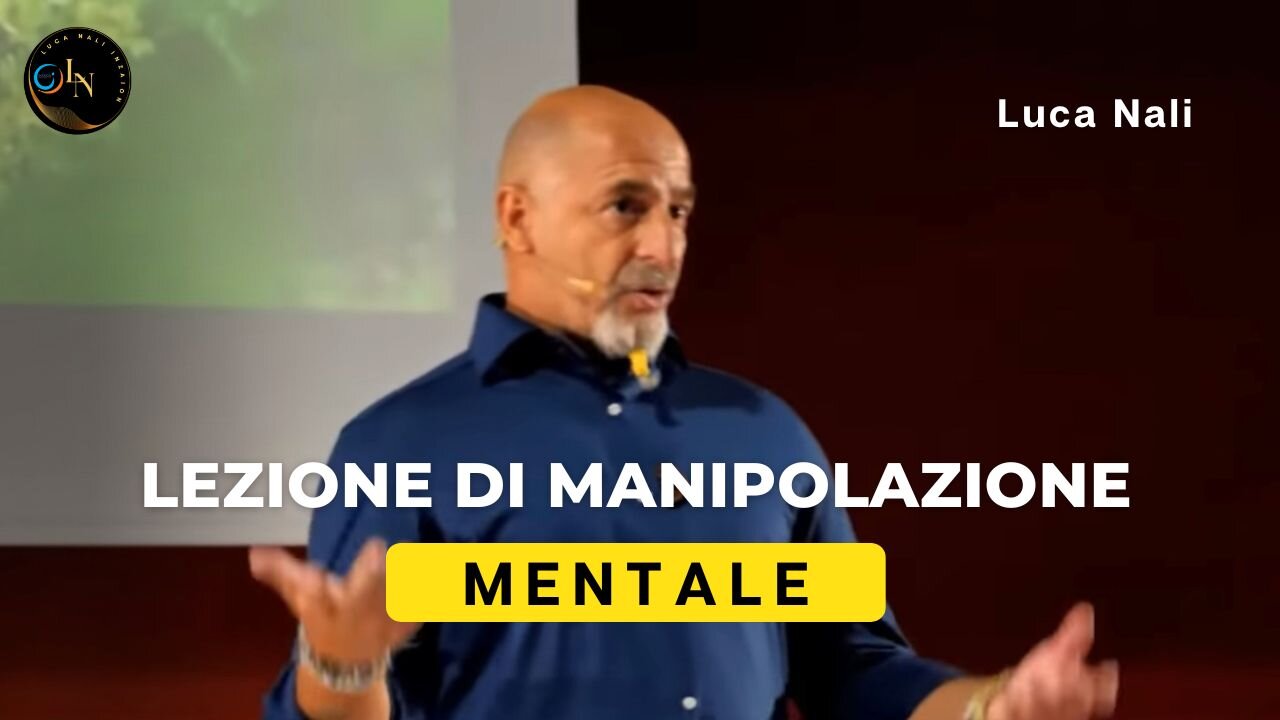 LEZIONE DI MANIPOLAZIONE MENTALE - Luca Nali