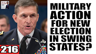 216. Military Action for New Election in Swing States?