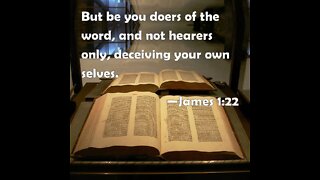 James 1:22 Scripture Memory Verse (10-21-22) Pastor Greg Tyra