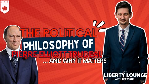 The Political Philosophy of Pierre Elliott Trudeau