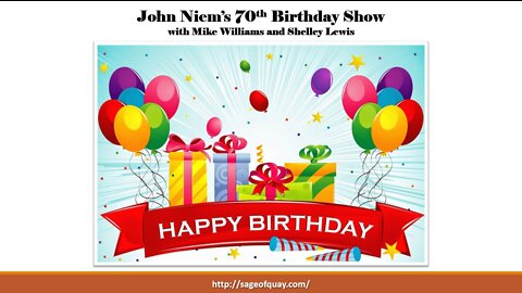 John Niems' 70th Birthday Show with Mike Williams and Shelley Lewis