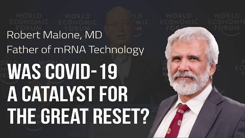 Robert Malone, MD | COVID-19 and the Great Reset