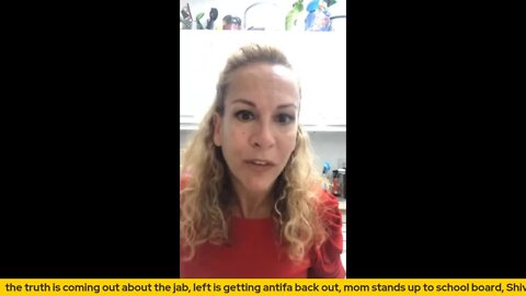 truth is coming out about jab, left is getting antifa back out, mom stands up to school board