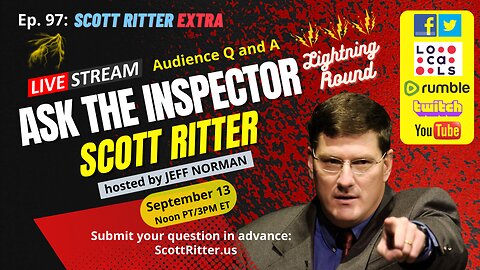 Scott Ritter Extra Ep. 97: Ask the Inspector