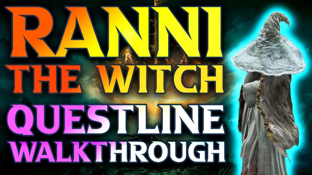 ranni-questline-walkthrough-elden-ring-ranni-the-witch-s-quest-guide