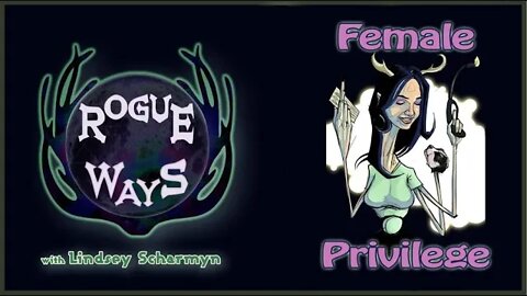 Female Privilege