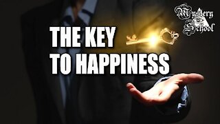 Mystery School Lesson 12: The Key to Happiness