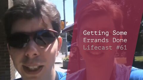 Getting Some Errands Done | Lifecast #61