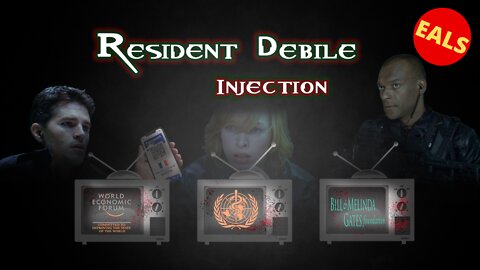 Résident Débile : Injection