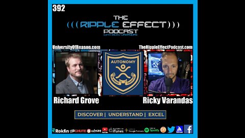 The Ripple Effect Podcast #392 (Richard Grove | Life, Liberty & The Pursuit of Happiness)