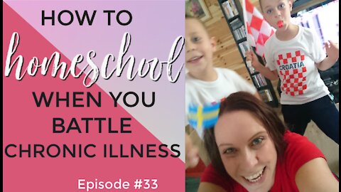 How to Homeschool With Chronic Illness
